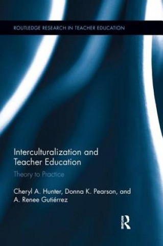 Könyv Interculturalization and Teacher Education HUNTER