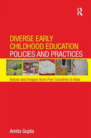 Kniha Diverse Early Childhood Education Policies and Practices GUPTA