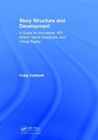 Книга Story Structure and Development CALDWELL