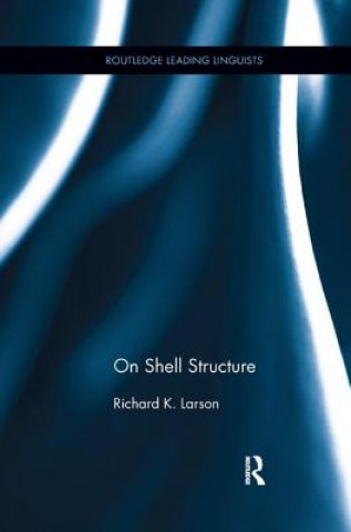 Książka On Shell Structure Richard K. Larson