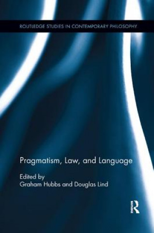 Book Pragmatism, Law, and Language Graham Hubbs