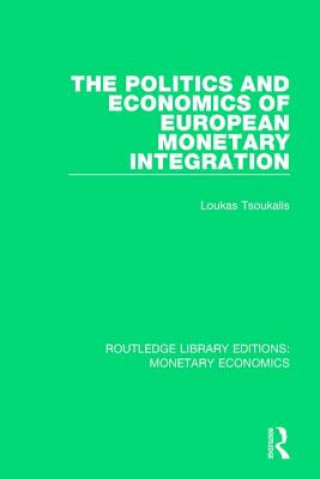 Carte Politics and Economics of European Monetary Integration Loukas Tsoukalis