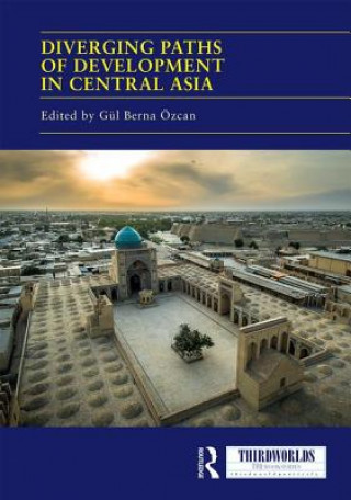 Knjiga Diverging Paths of Development in Central Asia 