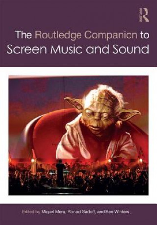 Kniha Routledge Companion to Screen Music and Sound 