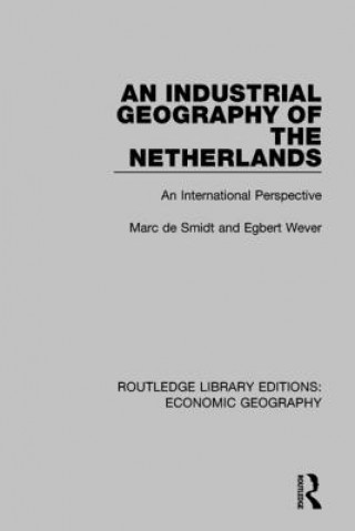 Kniha Industrial Geography of the Netherlands WEVER