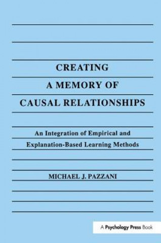 Carte Creating A Memory of Causal Relationships PAZZANI