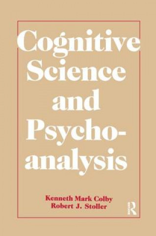 Kniha Cognitive Science and Psychoanalysis COLBY