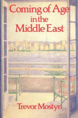 Книга Coming Of Age In The Middle East MOSTYN