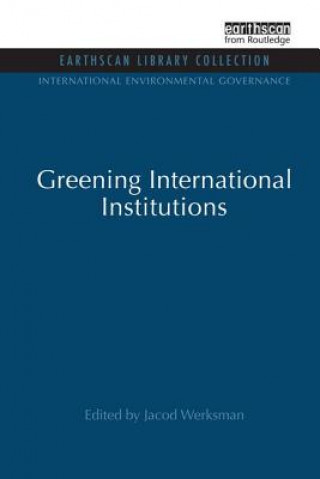 Book Greening International Institutions WERKSMAN