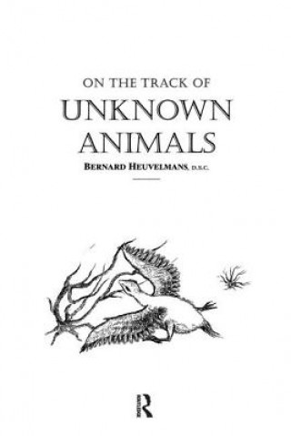 Carte On The Track Of Unknown Animals HEUVELMANS