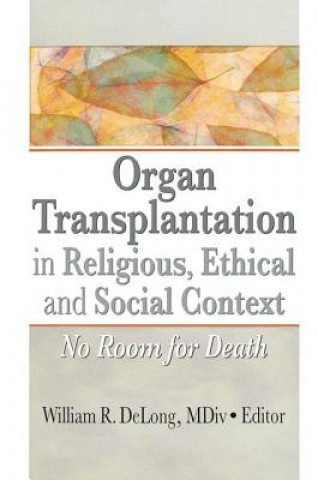 Carte Organ Transplantation in Religious, Ethical, and Social Context 