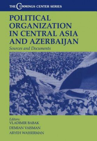 Kniha Political Organization in Central Asia and Azerbaijan 