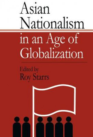 Kniha Asian Nationalism in an Age of Globalization STARRS