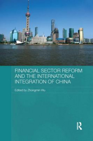 Carte Financial Sector Reform and the International Integration of China 