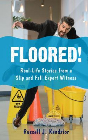 Kniha Floored! Russell J. Kendzior