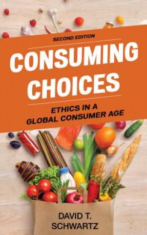 Книга Consuming Choices David T. Schwartz