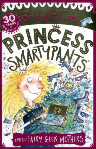 Buch Princess Smartypants and the Fairy Geek Mothers Babette Cole