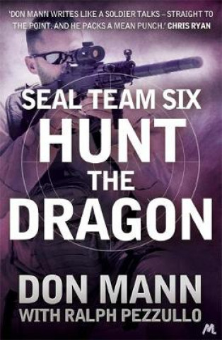 Carte SEAL Team Six Book 6: Hunt the Dragon Ralph Pezzullo