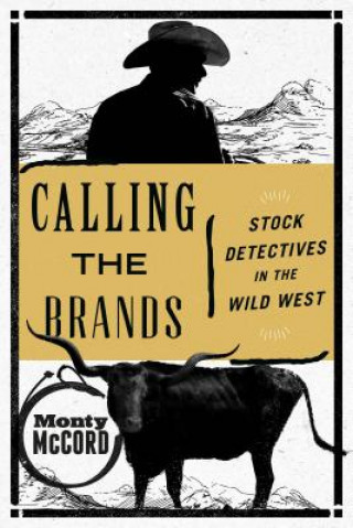 Книга Calling the Brands Monty McCord