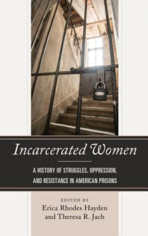 Carte Incarcerated Women Erica Rhodes Hayden