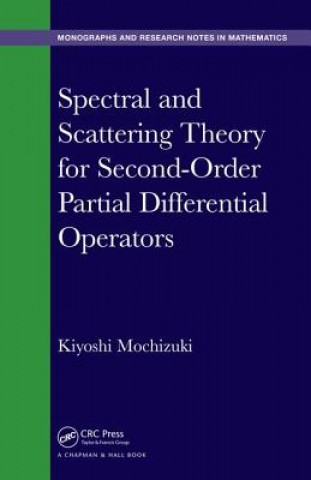 Carte Spectral and Scattering Theory for Second-Order Partial Differential Operators MOCHIZUKI