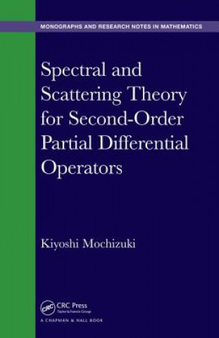 Book Spectral and Scattering Theory for Second-Order Partial Differential Operators MOCHIZUKI