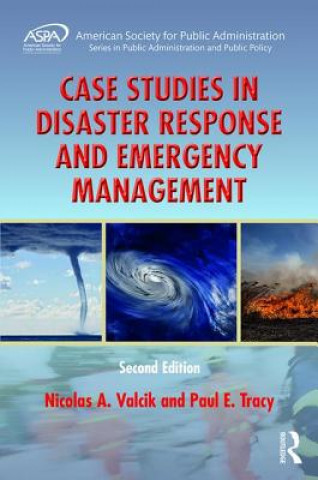 Kniha Case Studies in Disaster Response and Emergency Management Nicolas A. Valcik