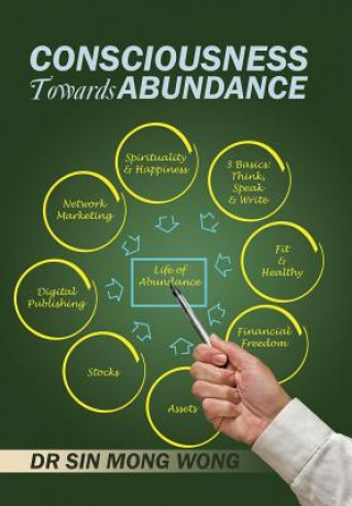 Kniha Consciousness Towards Abundance DR SIN MONG WONG