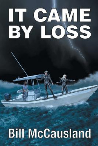 Könyv It Came by Loss BILL MCCAUSLAND