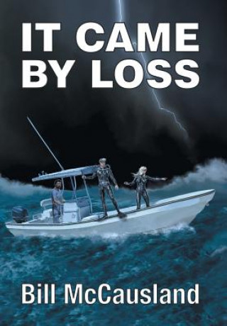 Könyv It Came by Loss BILL MCCAUSLAND