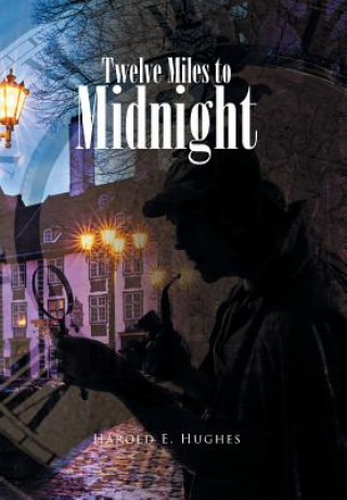 Livre Twelve Miles to Midnight HAROLD E. HUGHES