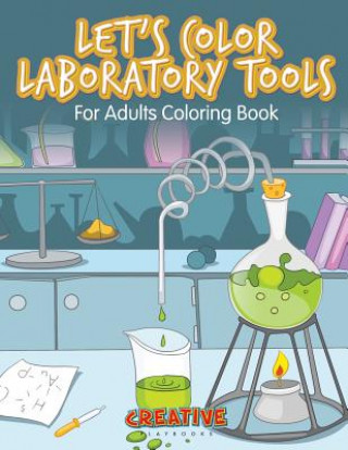 Książka Let's Color Laboratory Tools for Adults Coloring Book CREATIVE PLAYBOOKS