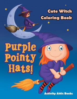 Βιβλίο Purple Pointy Hats! Cute Witch Coloring Book ACTIVITY ATTIC BOOKS