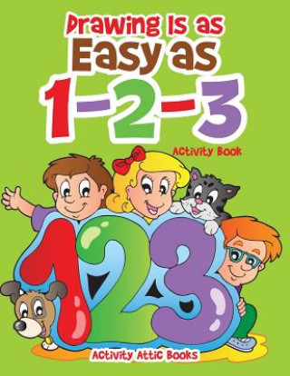 Книга Drawing Is as Easy as 1-2-3 Activity Book ACTIVITY ATTIC BOOKS