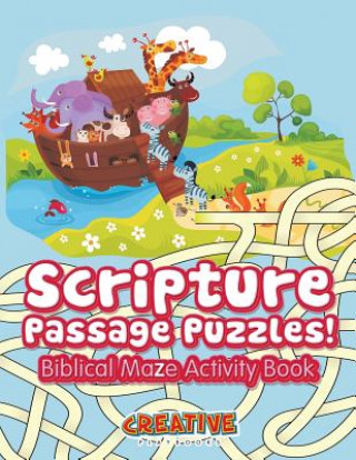 Knjiga Scripture Passage Puzzles! Biblical Maze Activity Book CREATIVE PLAYBOOKS