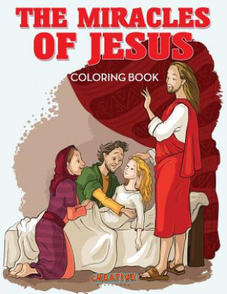 Książka Miracles of Jesus Coloring Book CREATIVE PLAYBOOKS