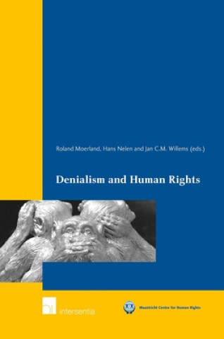 Kniha Denialism and Human Rights Roland Moerland