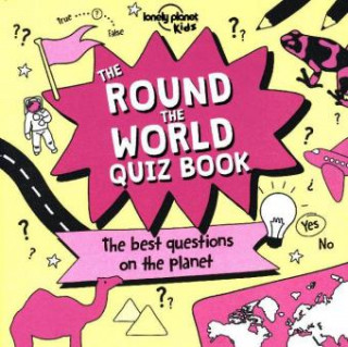 Carte Lonely Planet Kids The Round the World Quiz Book Lonely Planet Kids