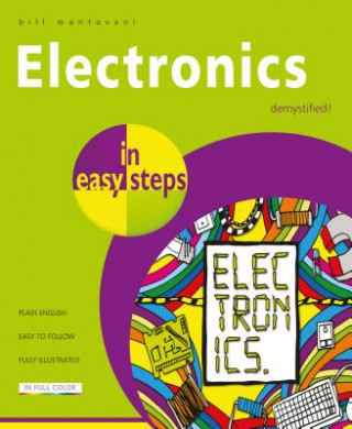 Книга Electronics in Easy Steps Bill Mantovani