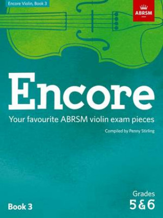 Nyomtatványok Encore Violin, Book 3, Grades 5 & 6 Penny Stirling