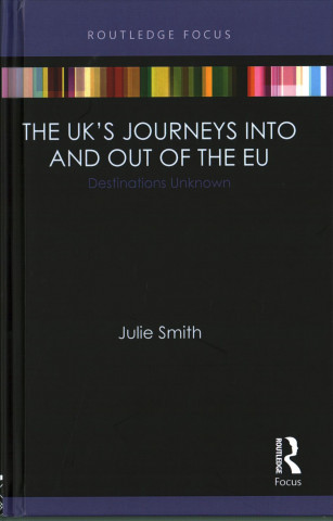Kniha UK's Journeys into and out of the EU Julie (Royal Institute of International Affairs) Smith