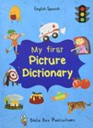 Książka My First Picture Dictionary: English-Spanish with Over 1000 Words Maria Watson