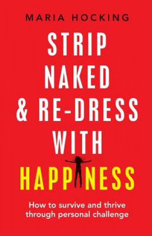 Book Strip Naked and Re-dress with Happiness Maria Hocking