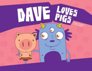 Książka Dave Loves Pigs Carlos Patino