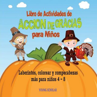 Książka Libro de Actividades de Accion de Gracias para Ninos YOUNG SCHOLAR