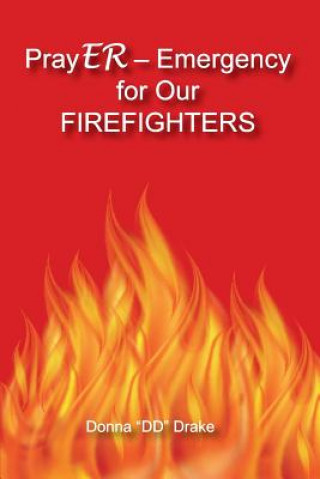 Carte PrayER Emergency for Our Firefighters DONNA  DD DRAKE