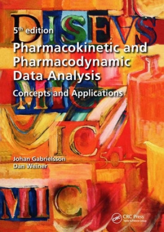 Kniha Pharmacokinetic and Pharmacodynamic Data Analysis Johan Gabrielsson