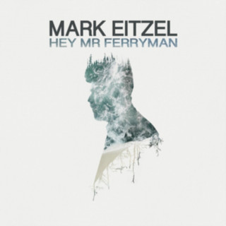 Audio Hey Mr Ferryman Mark Eitzel