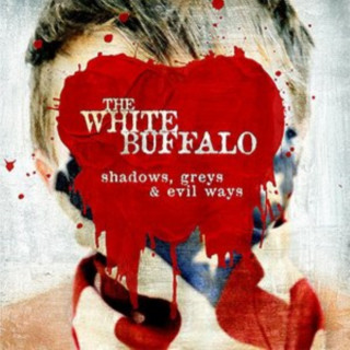 Audio Shadows,Greys & Evil Ways The White Buffalo