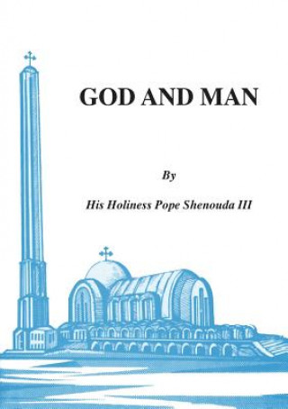 Livre God and Man H. H. Pope Shenouda III